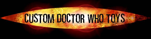 Customised Doctor Who Toys and Action Figures